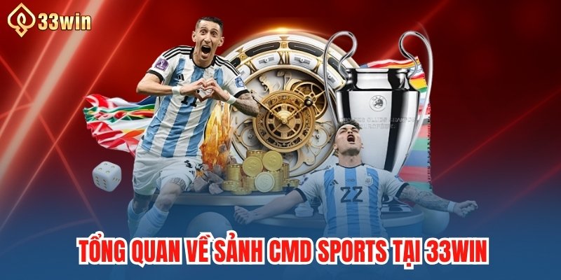 Tổng quan về sảnh CMD Sports tại 33WIN